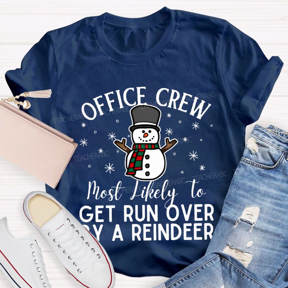 Personalized Text Office Crew Get Run Over By A Reindeer T-shirt