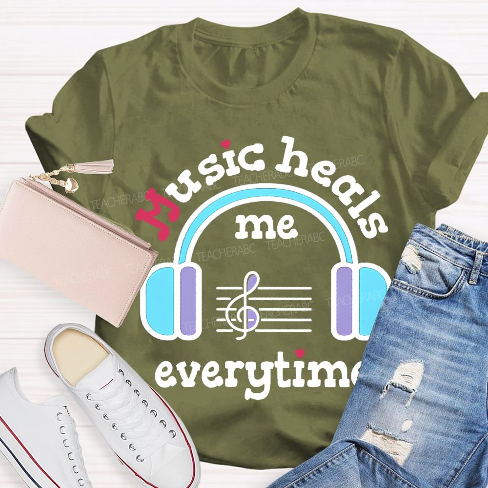 Music Heals Me Everytime Put On Headphones Music Teacher T-shirt