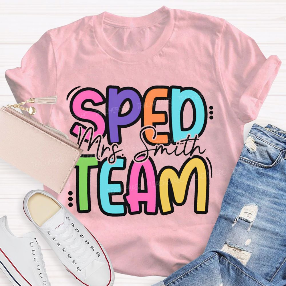 Personalized Name Sped Team Colored Fonts T-shirt