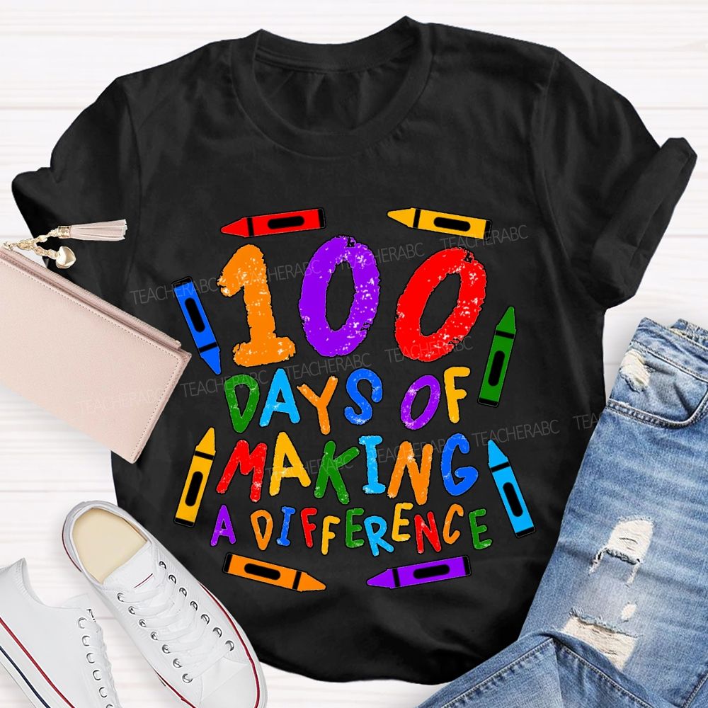 100 Days Making Difference Colored Crayons And Fonts T-shirt