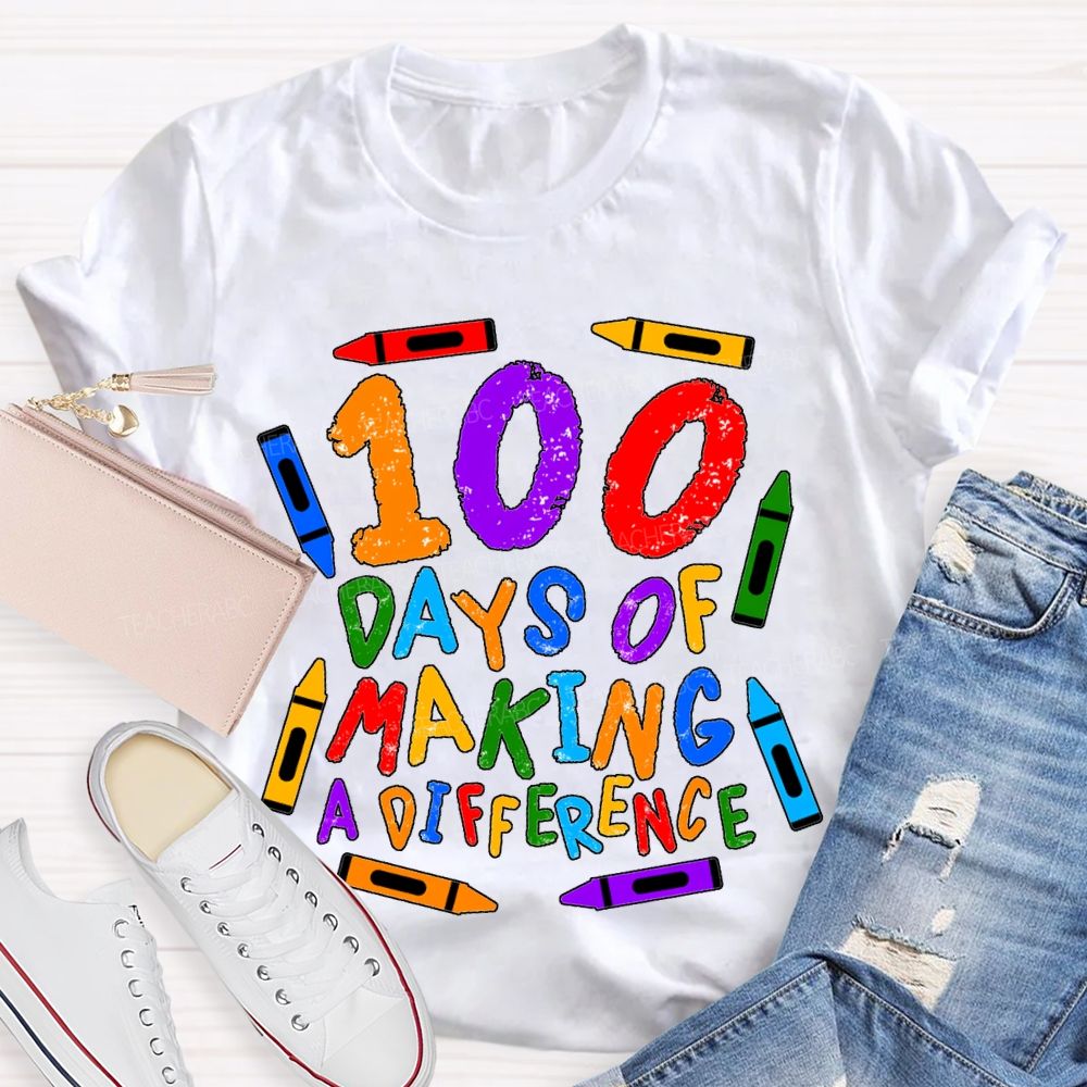 100 Days Making Difference Colored Crayons And Fonts T-shirt