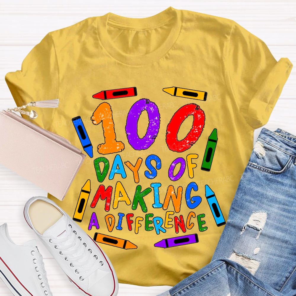 100 Days Making Difference Colored Crayons And Fonts T-shirt