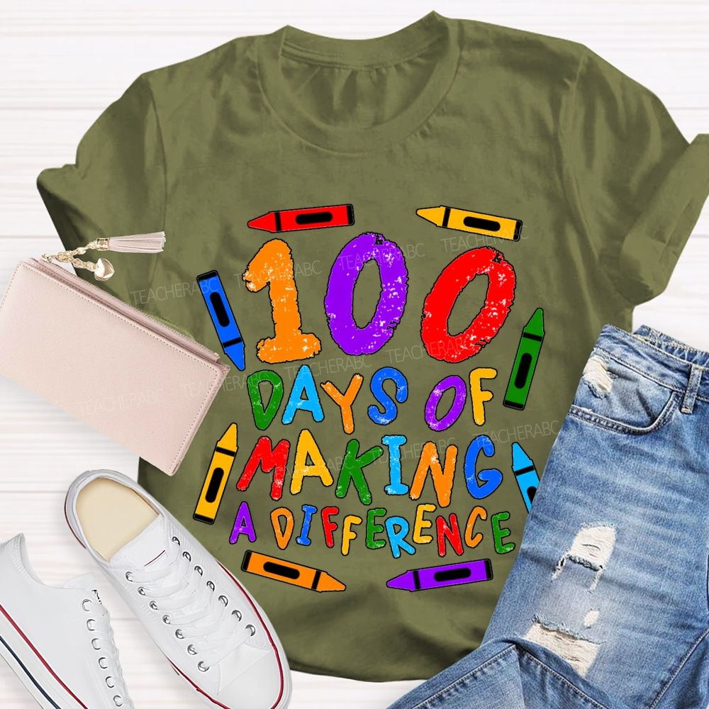 100 Days Making Difference Colored Crayons And Fonts T-shirt