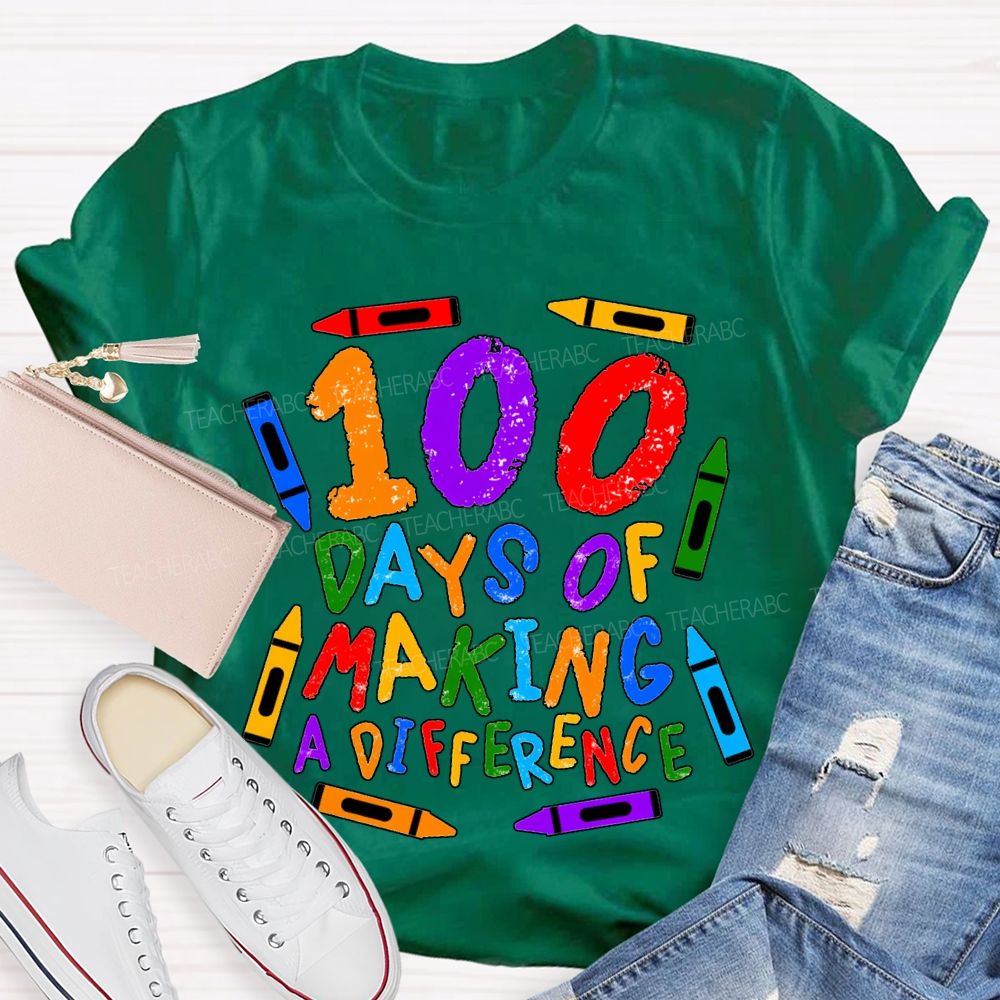 100 Days Making Difference Colored Crayons And Fonts T-shirt