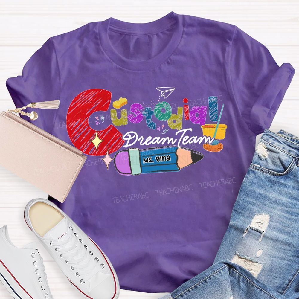 Personalized Name Custodial Dream Team Pencils And Colored Fonts T-shirt