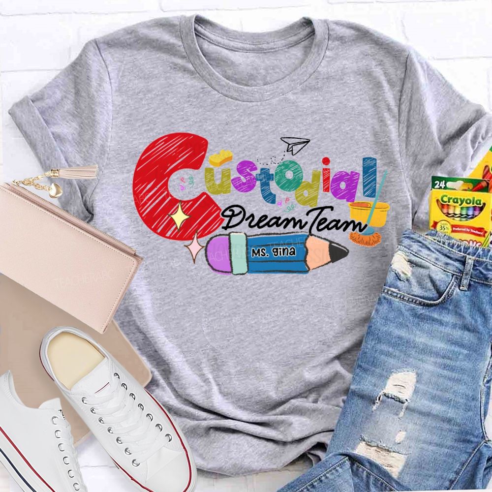 Personalized Name Custodial Dream Team Pencils And Colored Fonts T-shirt