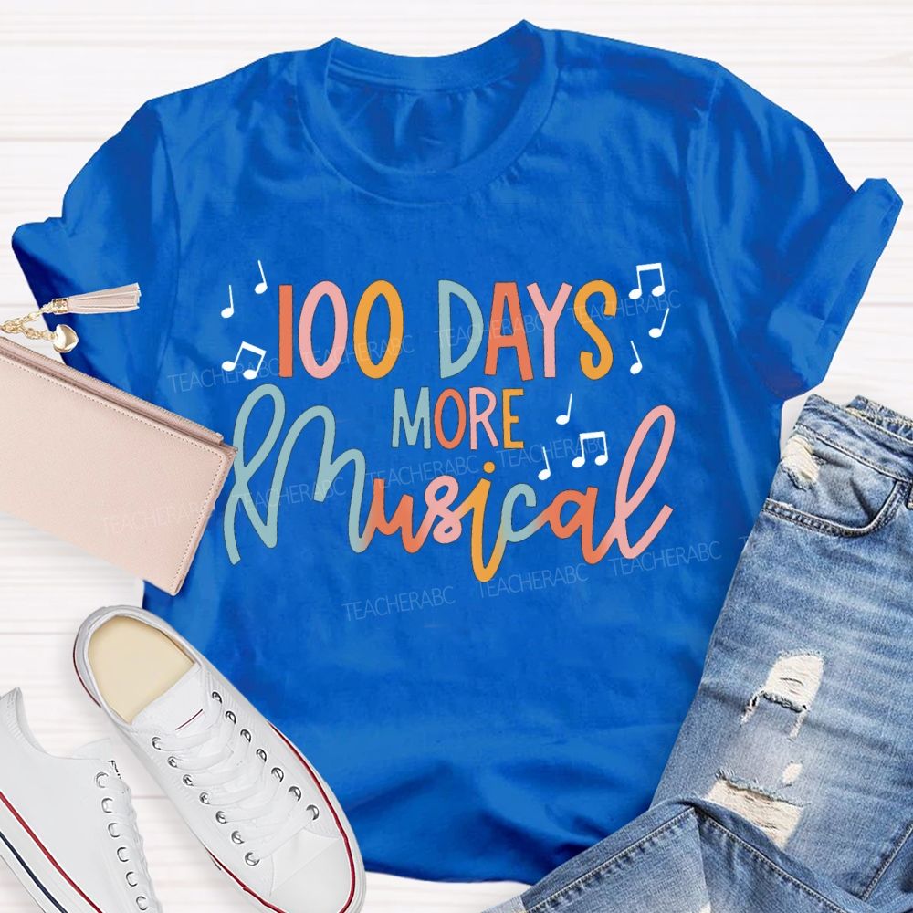 100 Days More Musical Colored Fonts T-shirt