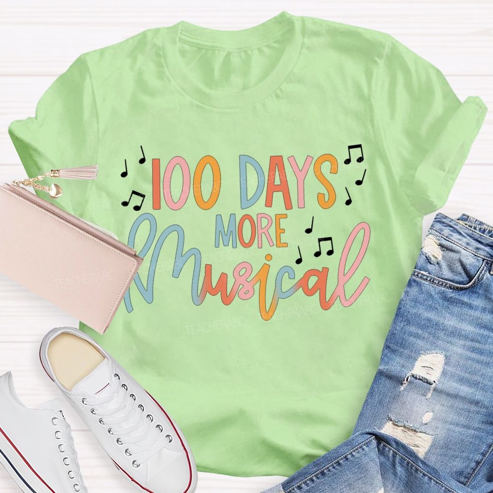 100 Days More Musical Colored Fonts T-shirt