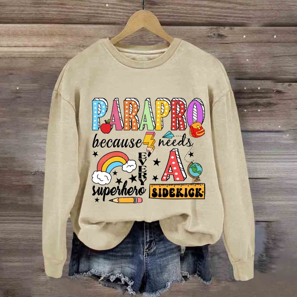 Parapro Because Every Superhero Needs A Sidekick Rainbow Sweatshirt