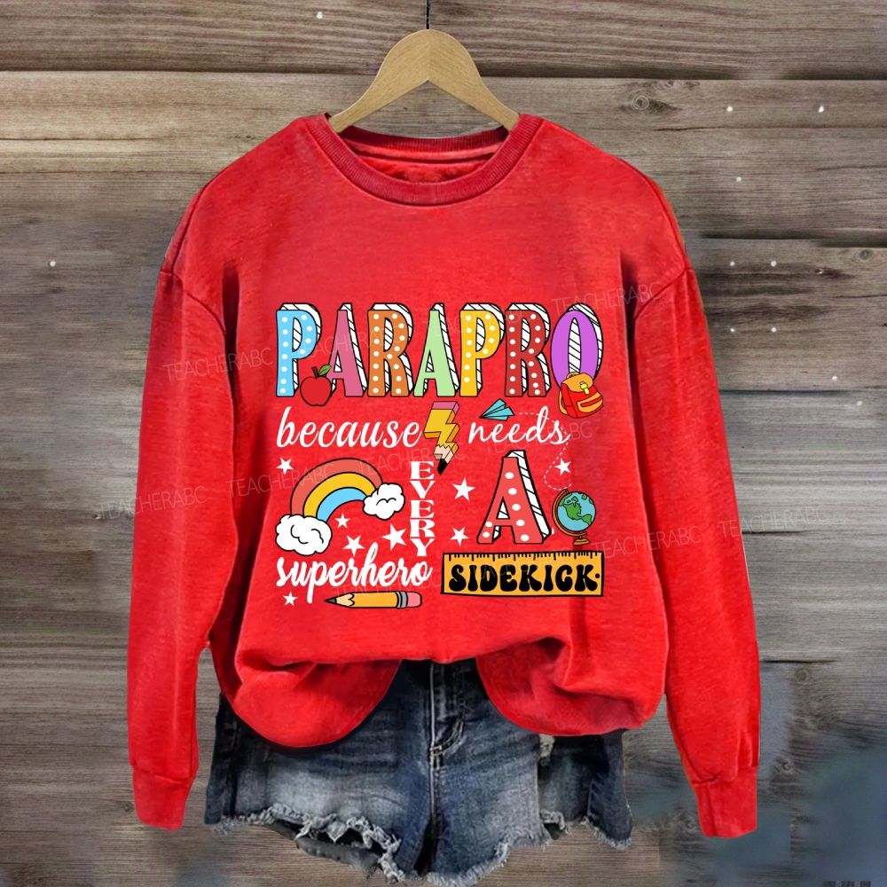 Parapro Because Every Superhero Needs A Sidekick Rainbow Sweatshirt