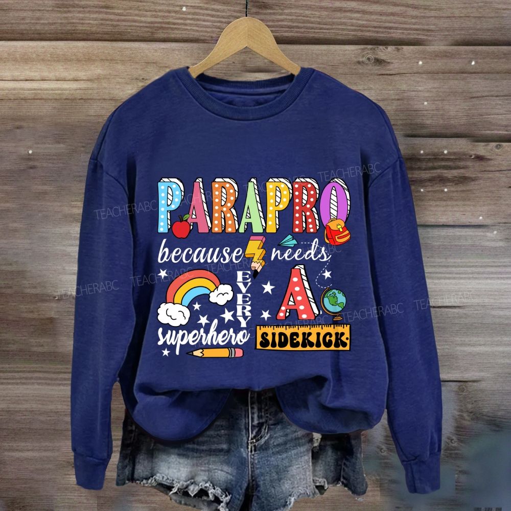 Parapro Because Every Superhero Needs A Sidekick Rainbow Sweatshirt