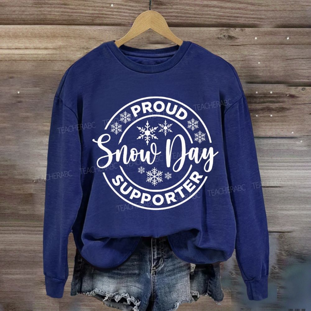 Proud Snow Day Supporter Snowflake Christmas Sweatshirt