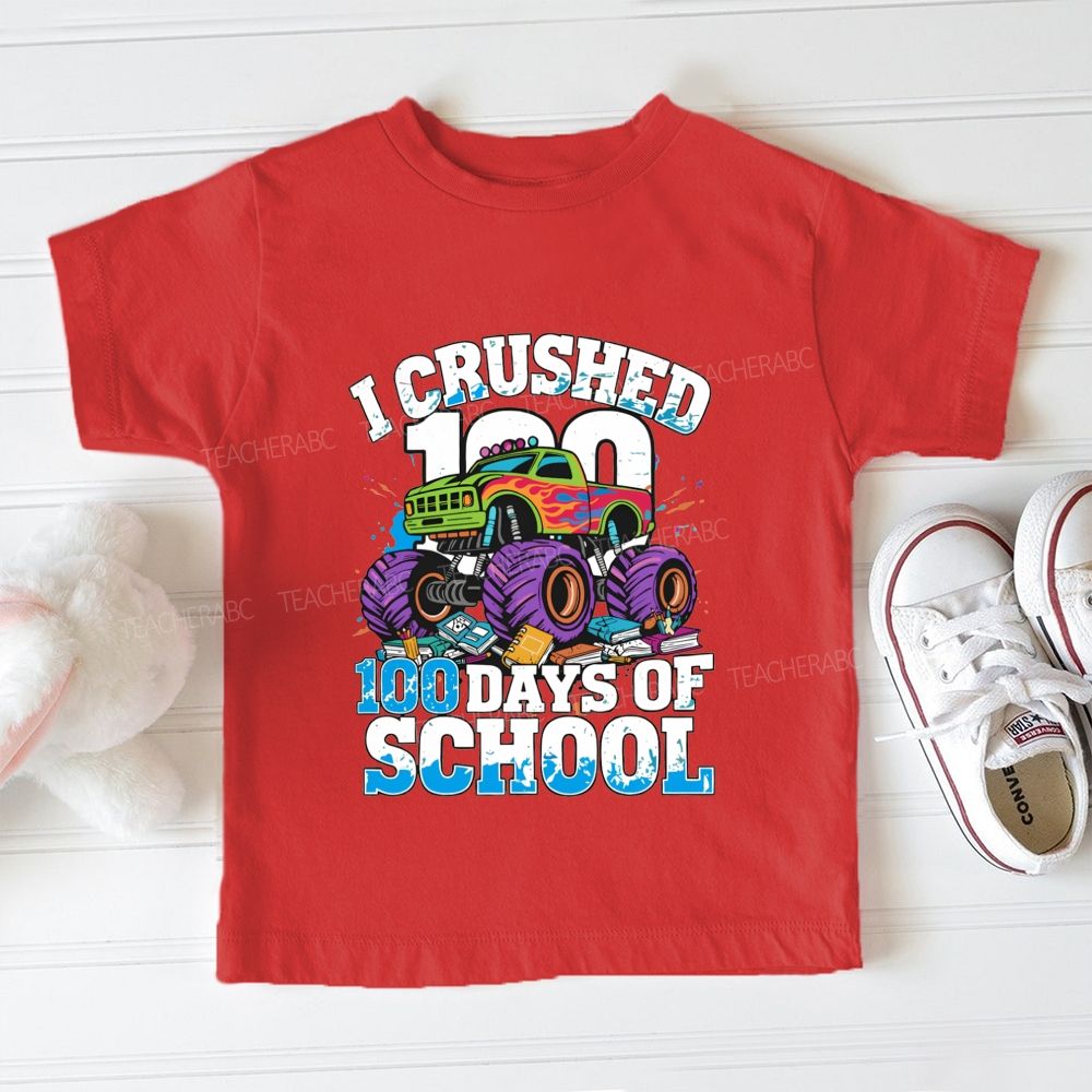I Crushed 100 Days Of School Big Truck And Book Prints Toddler T-shirts