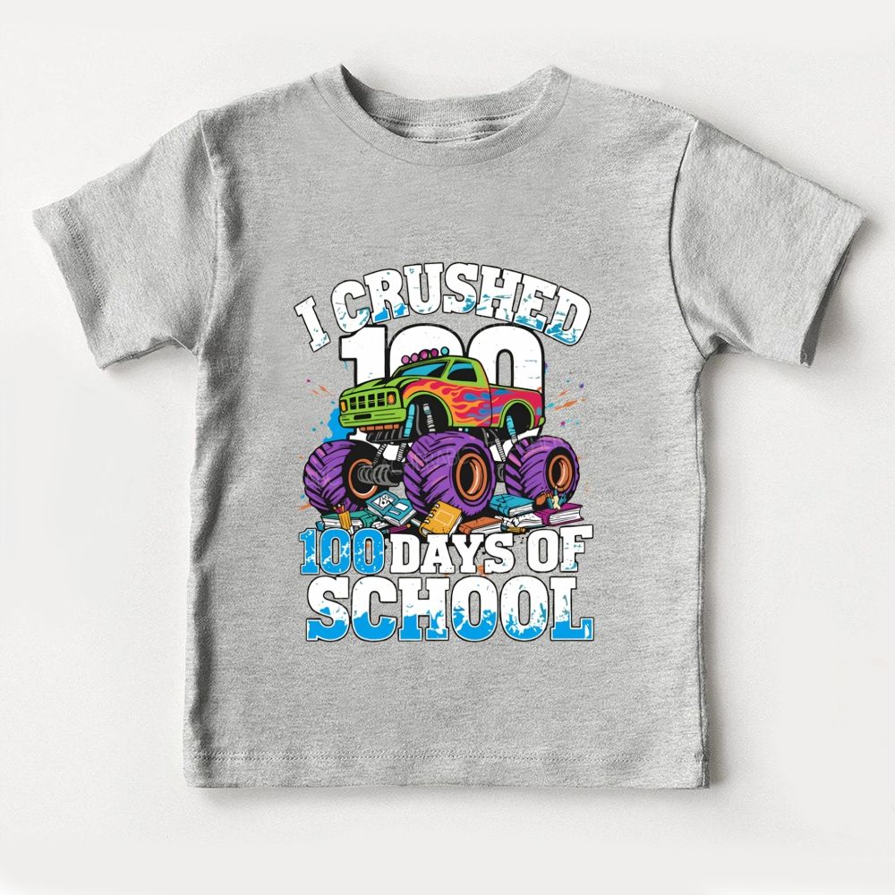 I Crushed 100 Days Of School Big Truck And Book Prints Toddler T-shirts