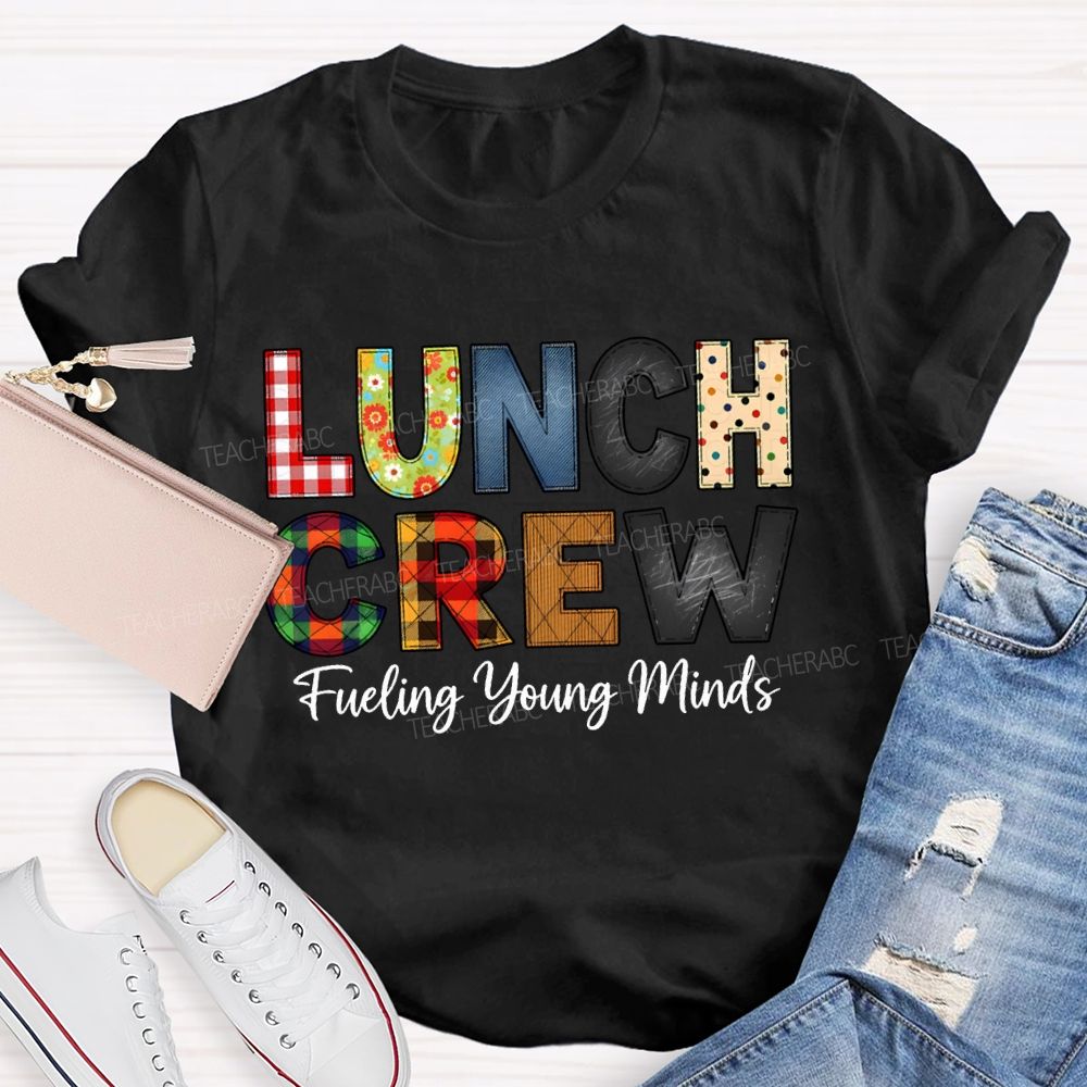Lunch Crew Fueling Young Minds T-shirt
