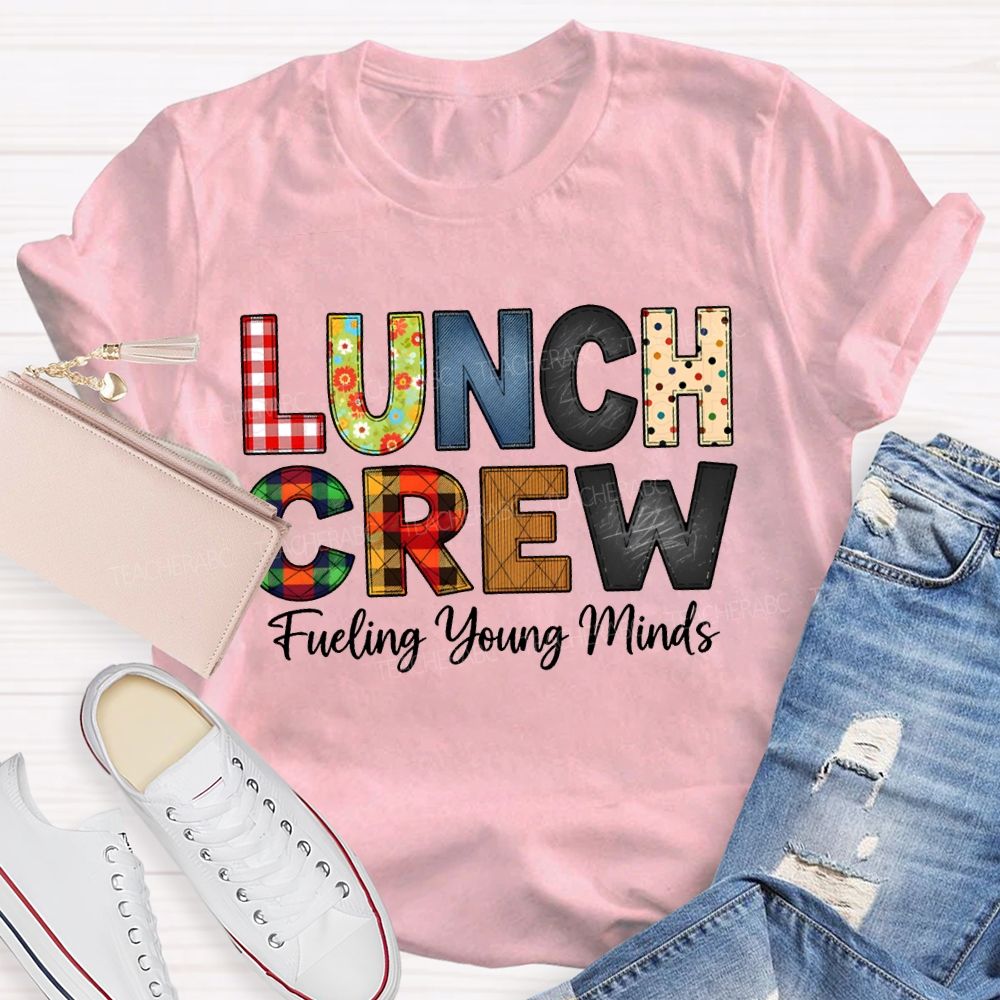 Lunch Crew Fueling Young Minds T-shirt