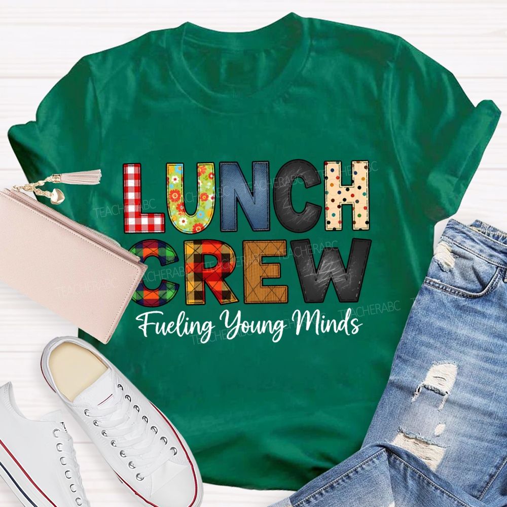 Lunch Crew Fueling Young Minds T-shirt
