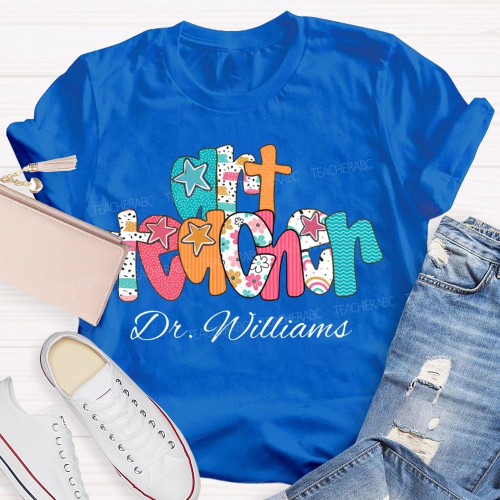 Personalized Name Art Teacher Star Fonts T-shirt