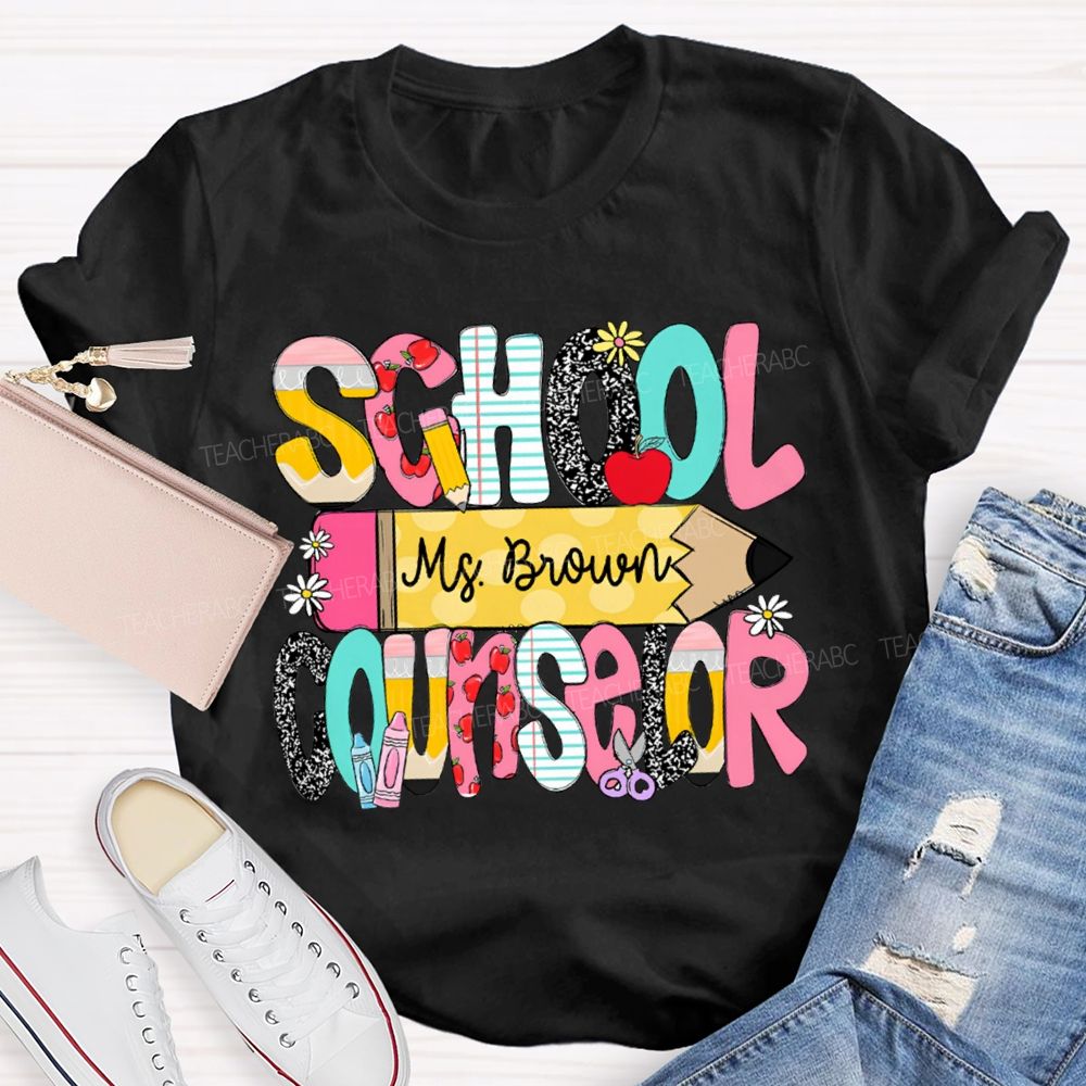 Personalized Name School Counselor Pencils And Colored Fonts T-shirt