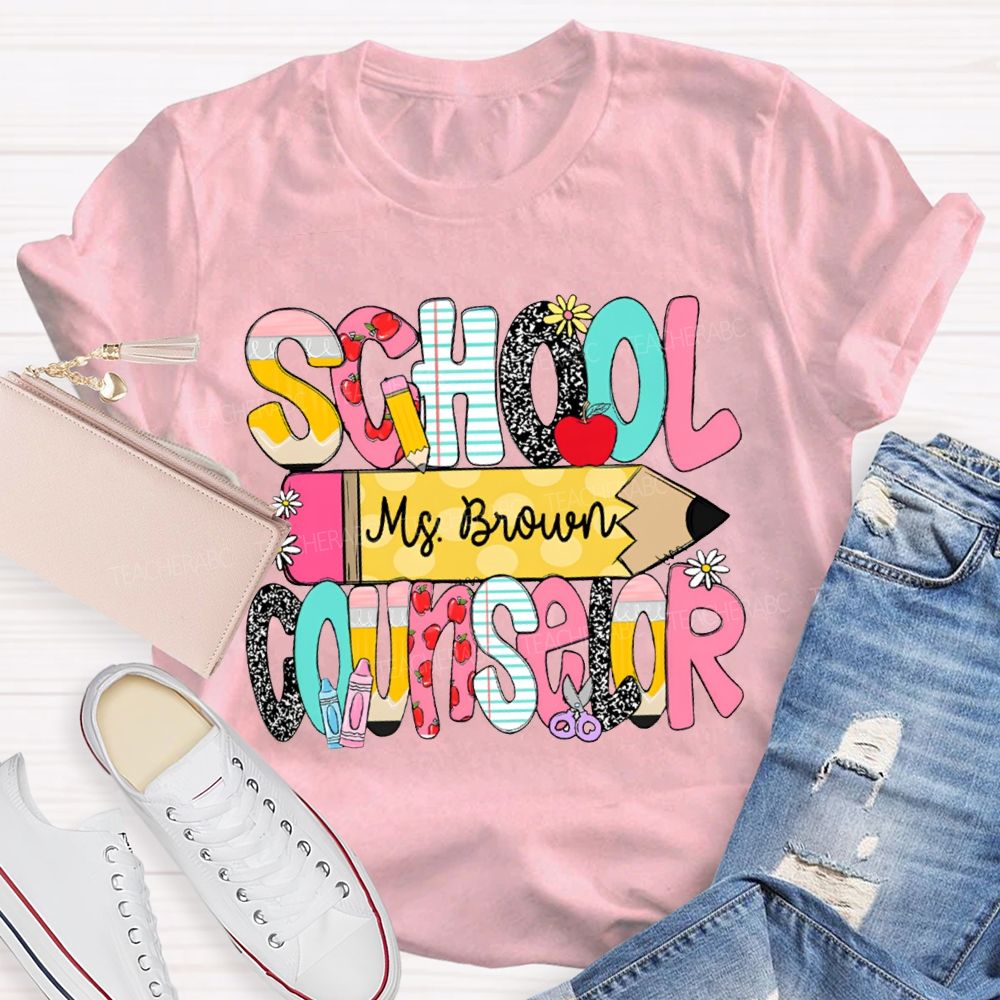 Personalized Name School Counselor Pencils And Colored Fonts T-shirt