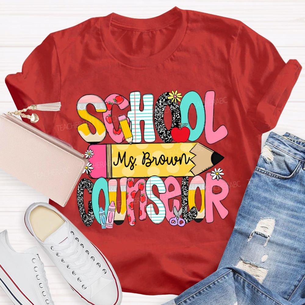 Personalized Name School Counselor Pencils And Colored Fonts T-shirt