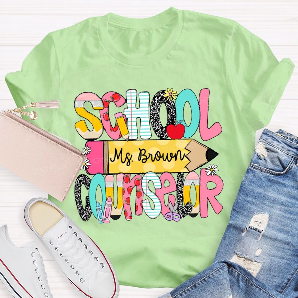 Personalized Name School Counselor Pencils And Colored Fonts T-shirt