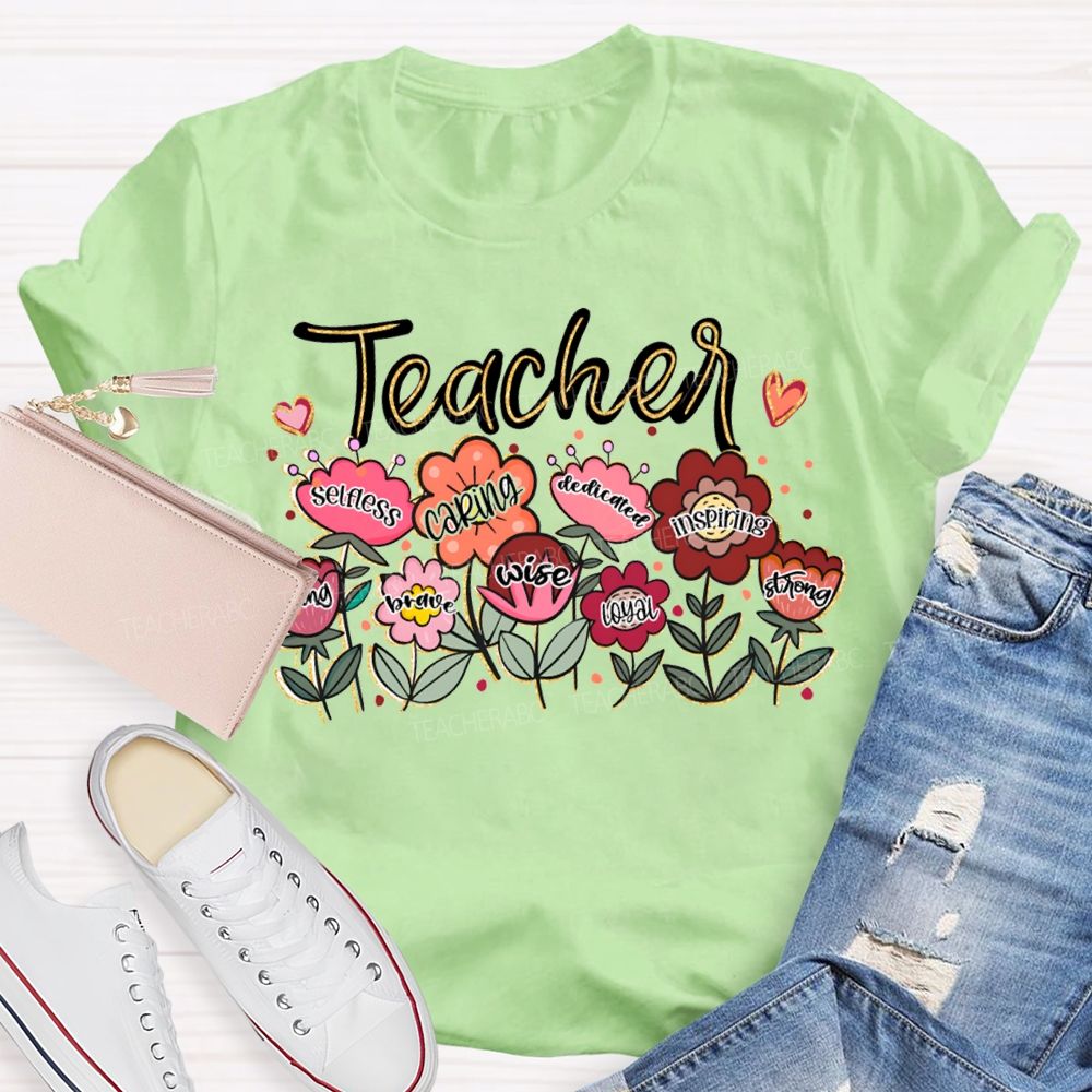Teacher Caring Wise Loyal Dedicated Inspiring Strong T-shirt