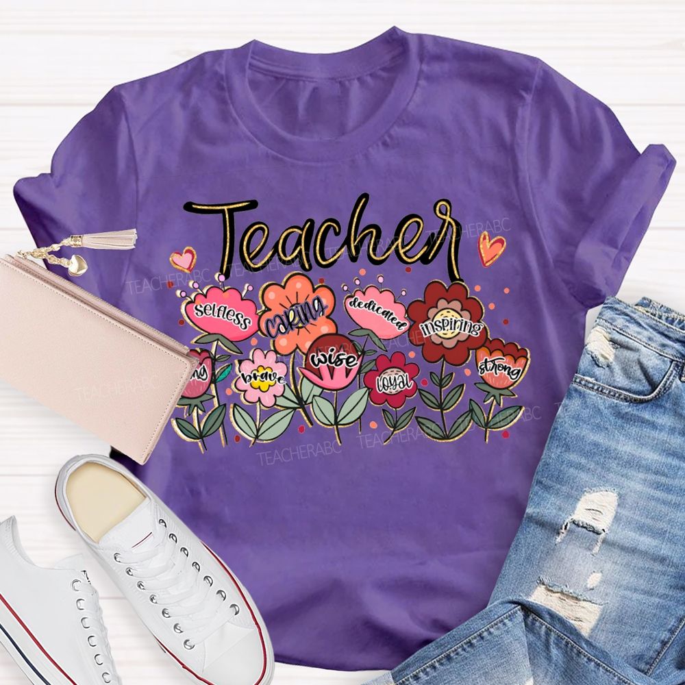 Teacher Caring Wise Loyal Dedicated Inspiring Strong T-shirt
