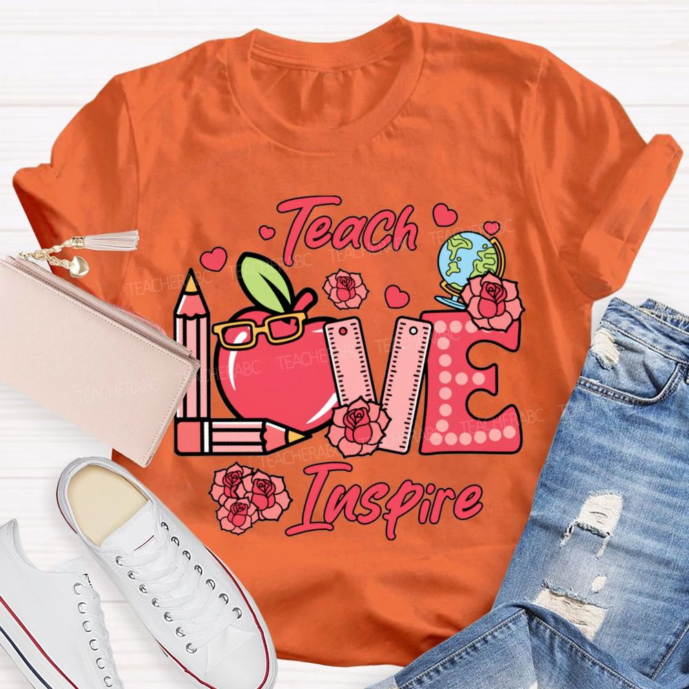 Teach Love Inspire Apple Pencil And Rose T-shirt