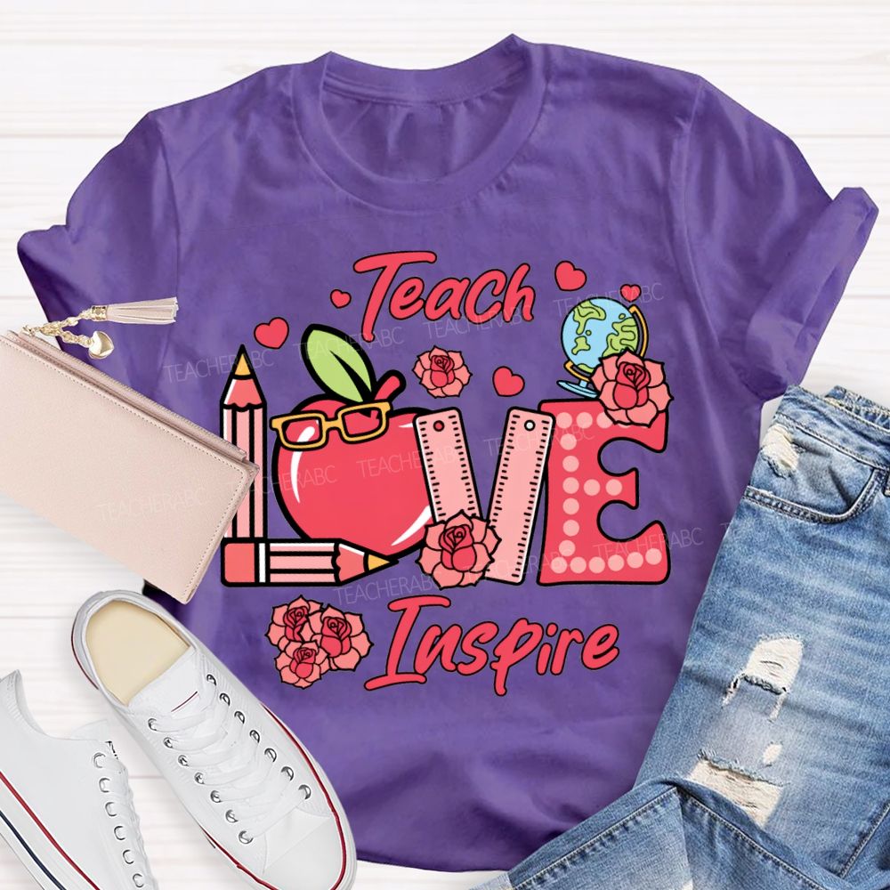 Teach Love Inspire Apple Pencil And Rose T-shirt