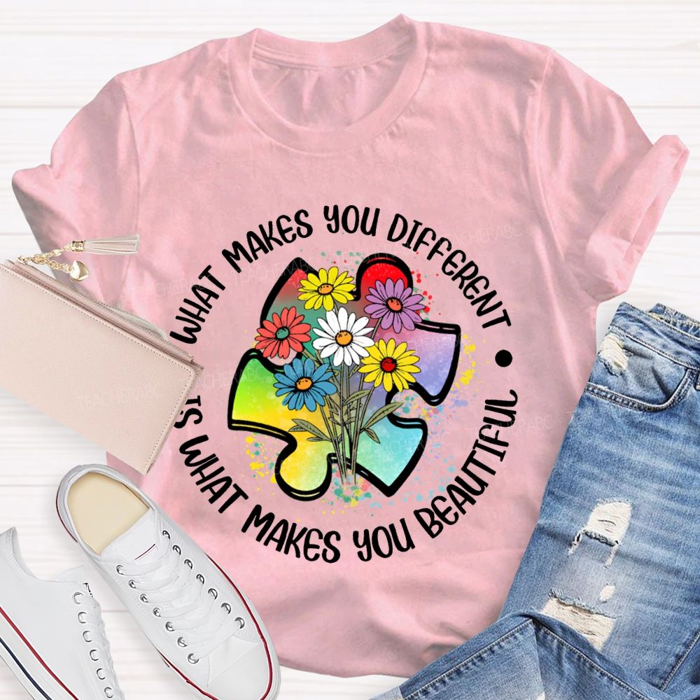 What Makes You Different Is Makes You Beautiful Colorful Flowers T-shirt