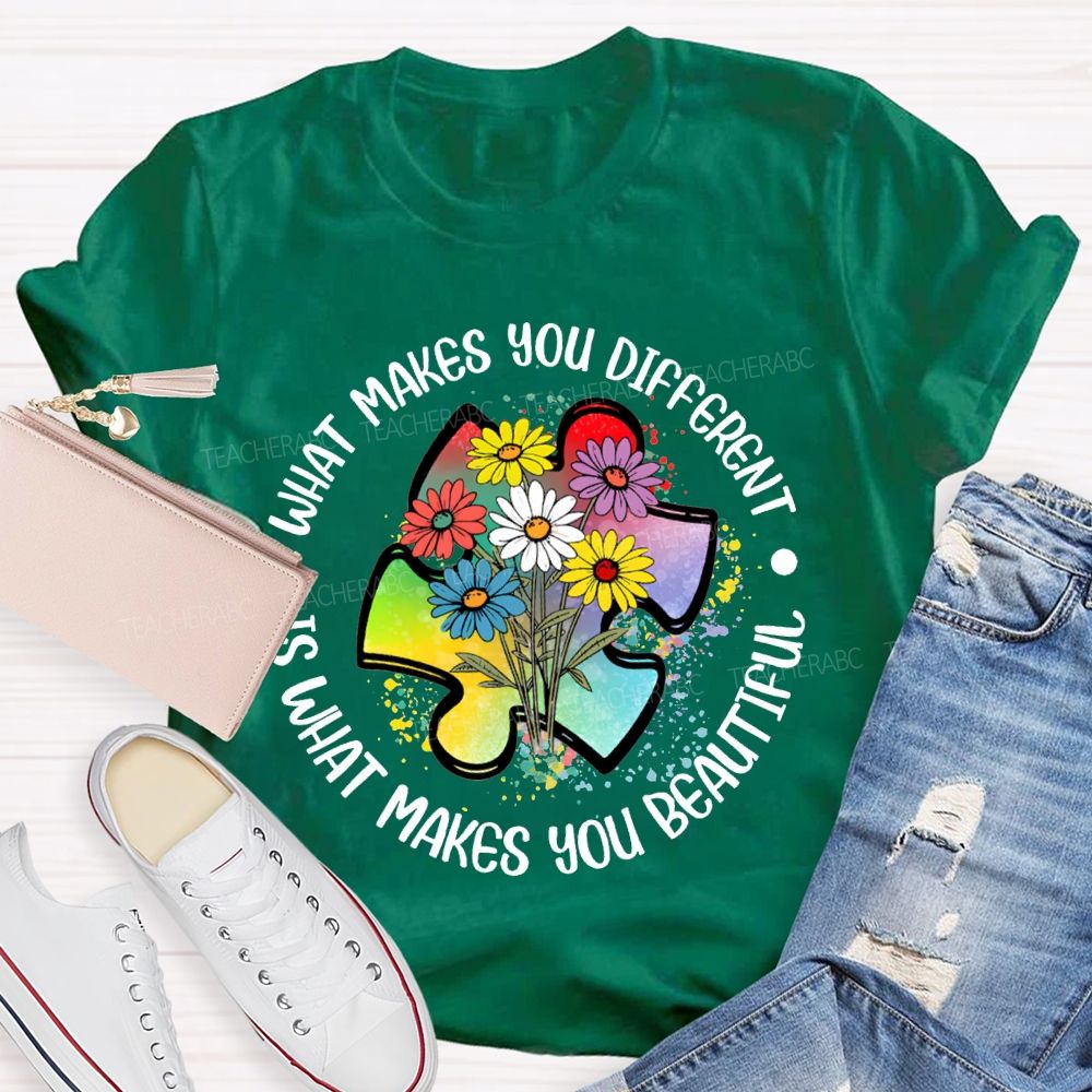 What Makes You Different Is Makes You Beautiful Colorful Flowers T-shirt