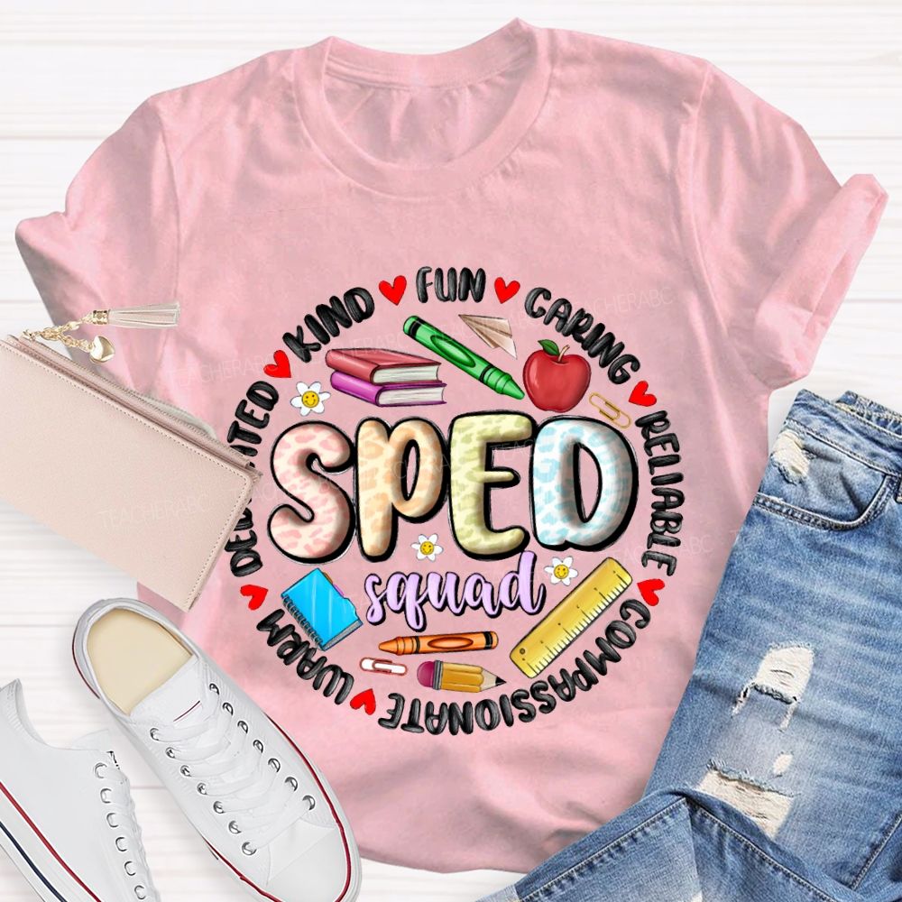 Sped Squad Kind Caring Reliable Compassionate Warm Funny T-shirt