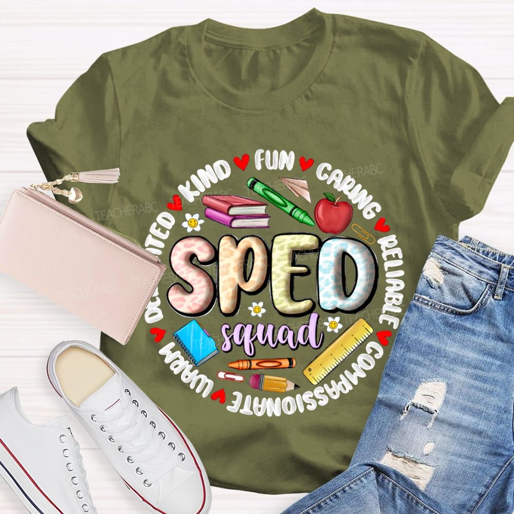 Sped Squad Kind Caring Reliable Compassionate Warm Funny T-shirt