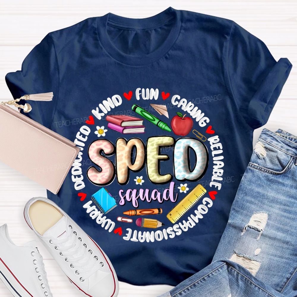 Sped Squad Kind Caring Reliable Compassionate Warm Funny T-shirt