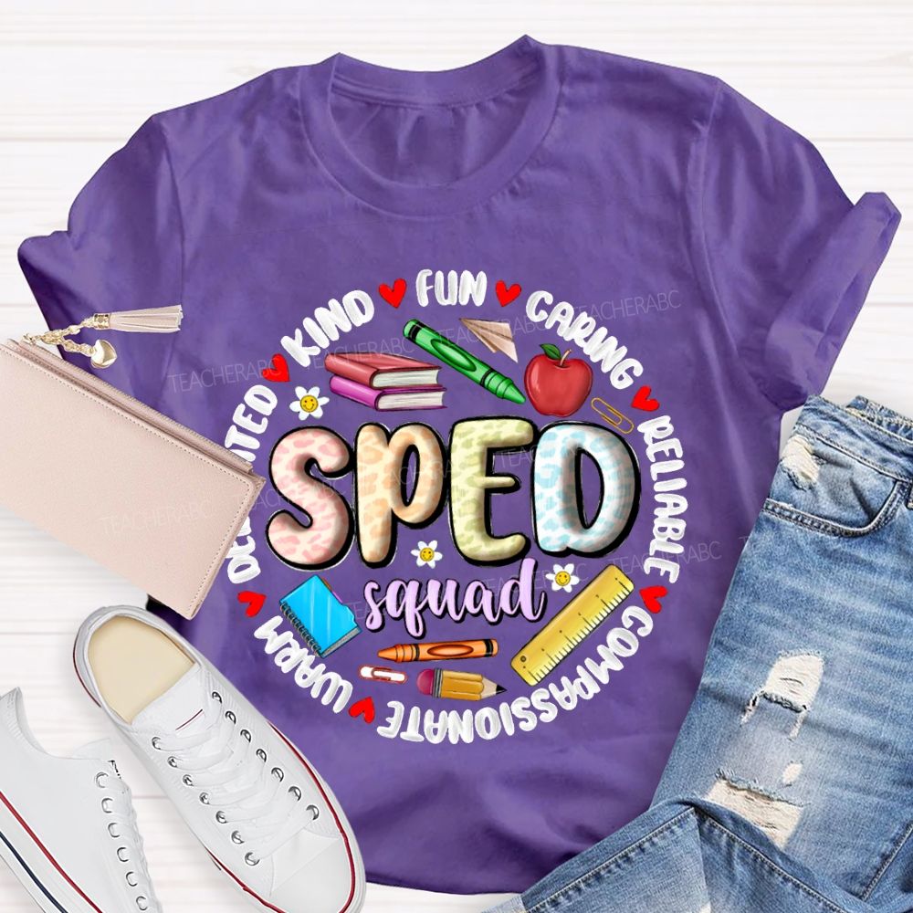 Sped Squad Kind Caring Reliable Compassionate Warm Funny T-shirt