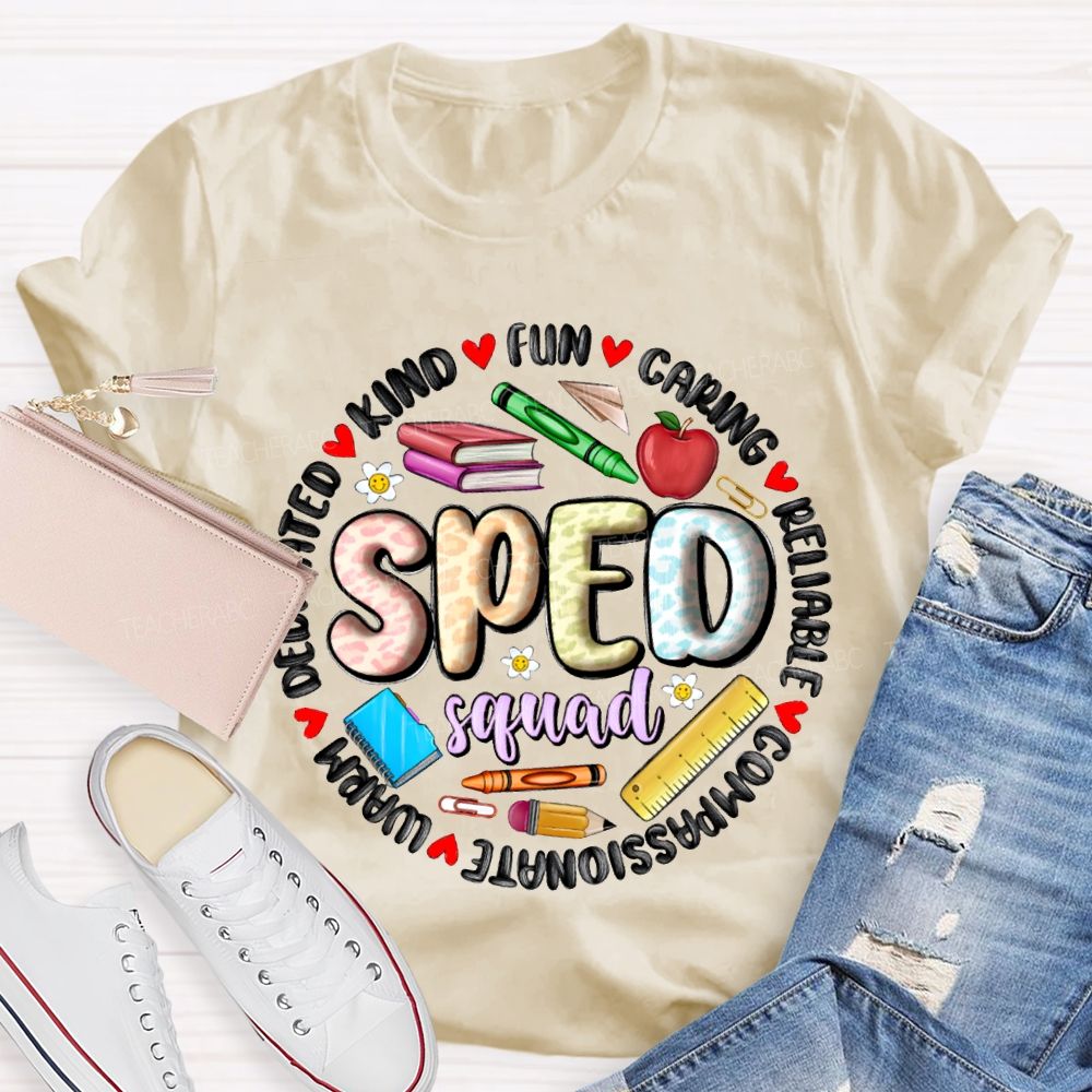 Sped Squad Kind Caring Reliable Compassionate Warm Funny T-shirt