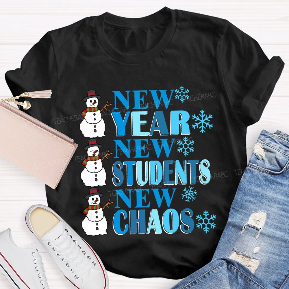 New Year New Students New Chaos T-shirt