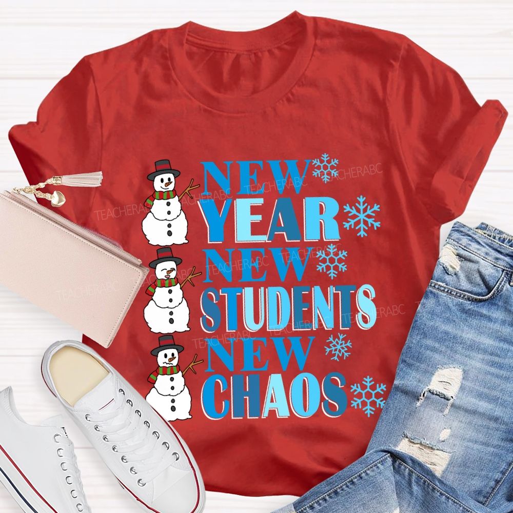 New Year New Students New Chaos T-shirt