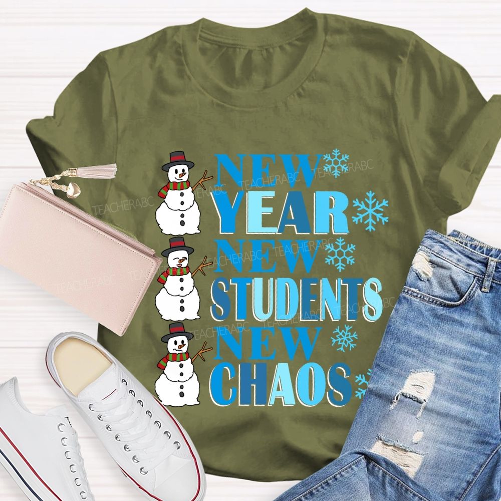 New Year New Students New Chaos T-shirt