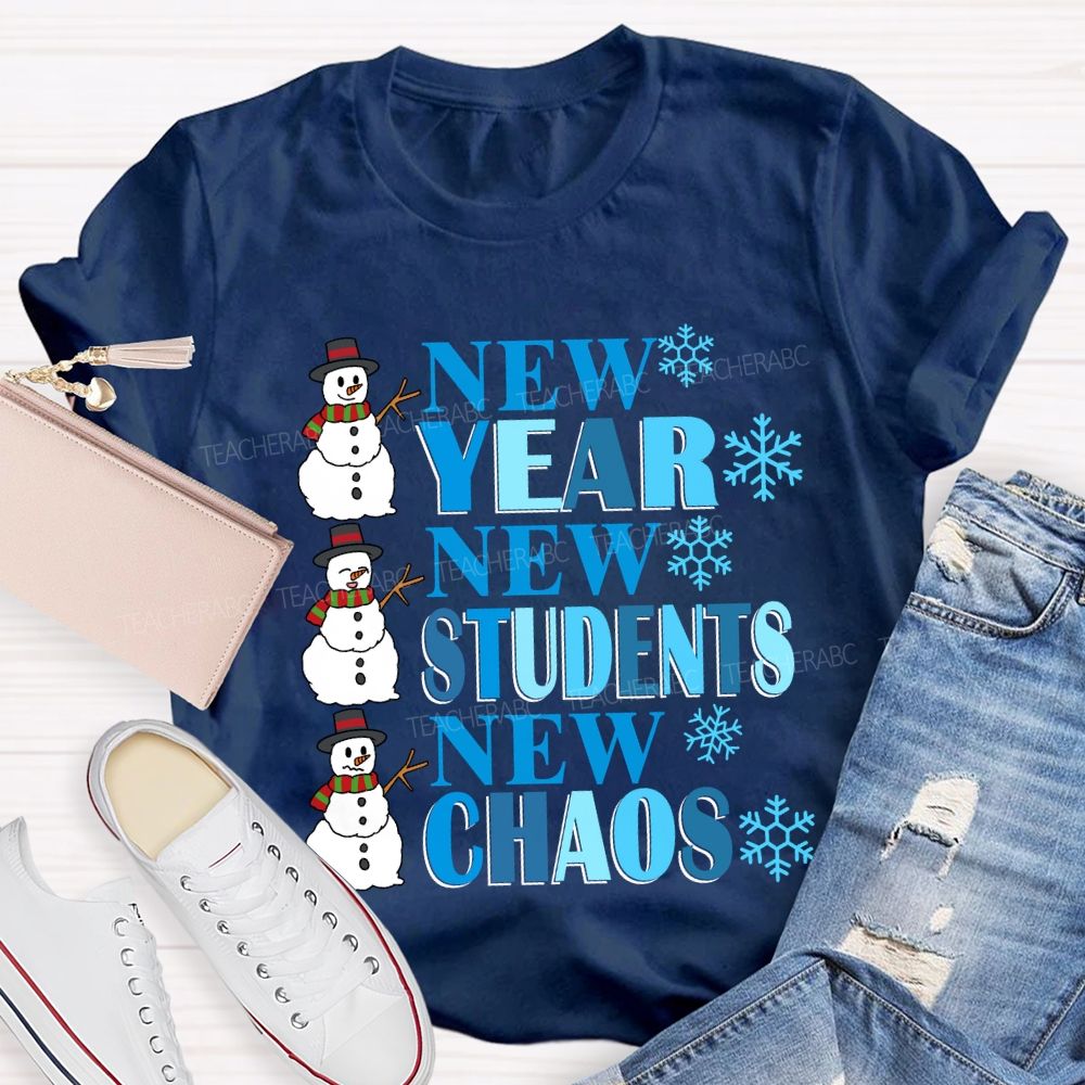 New Year New Students New Chaos T-shirt