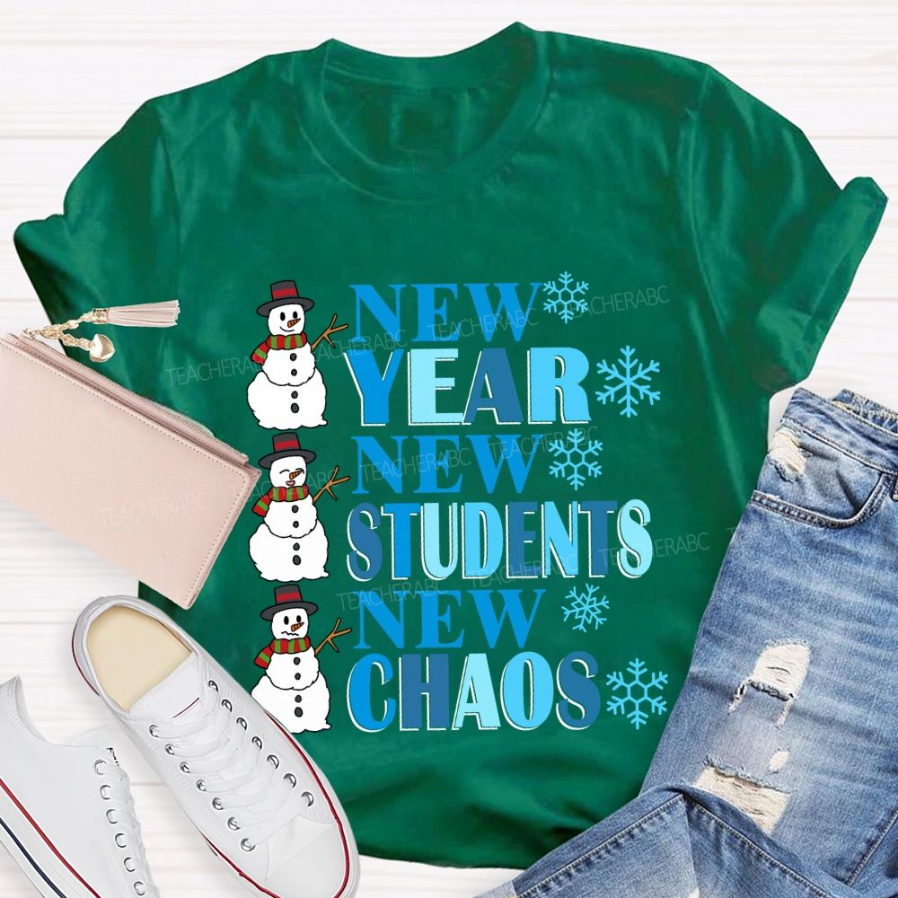 New Year New Students New Chaos T-shirt