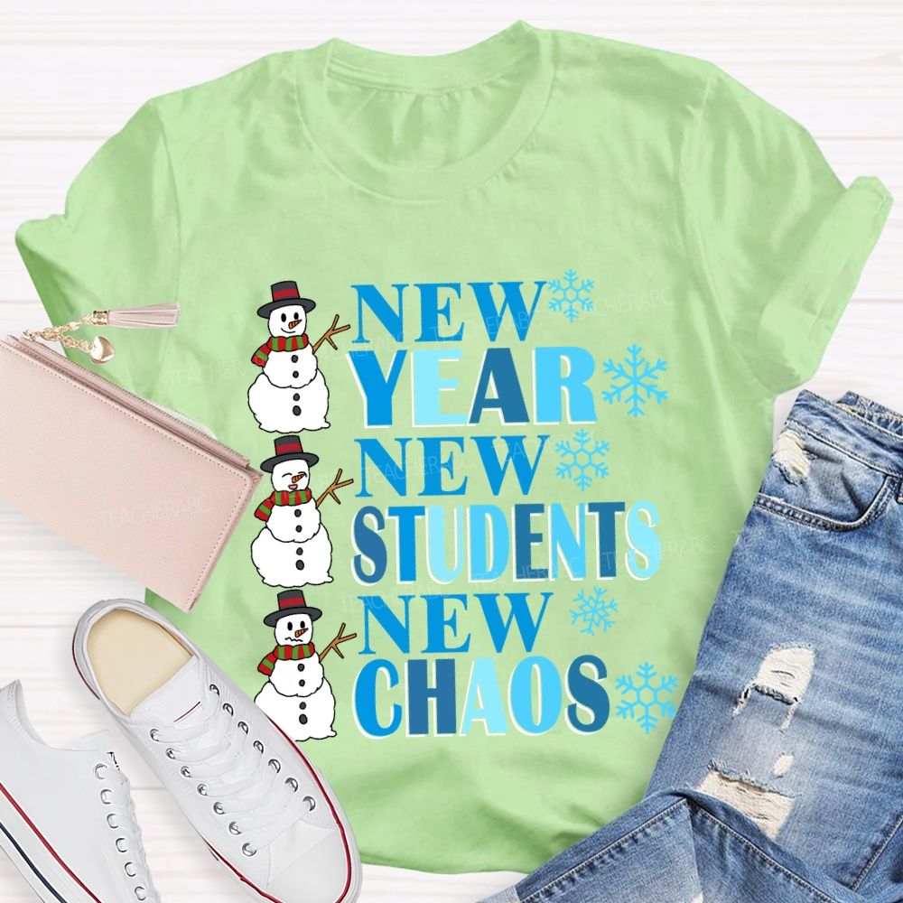 New Year New Students New Chaos T-shirt