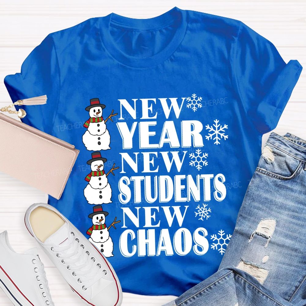 New Year New Students New Chaos T-shirt