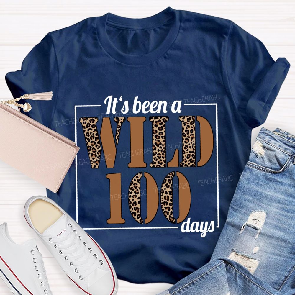 It's Been A Wild 100 Days Leopard T-shirt