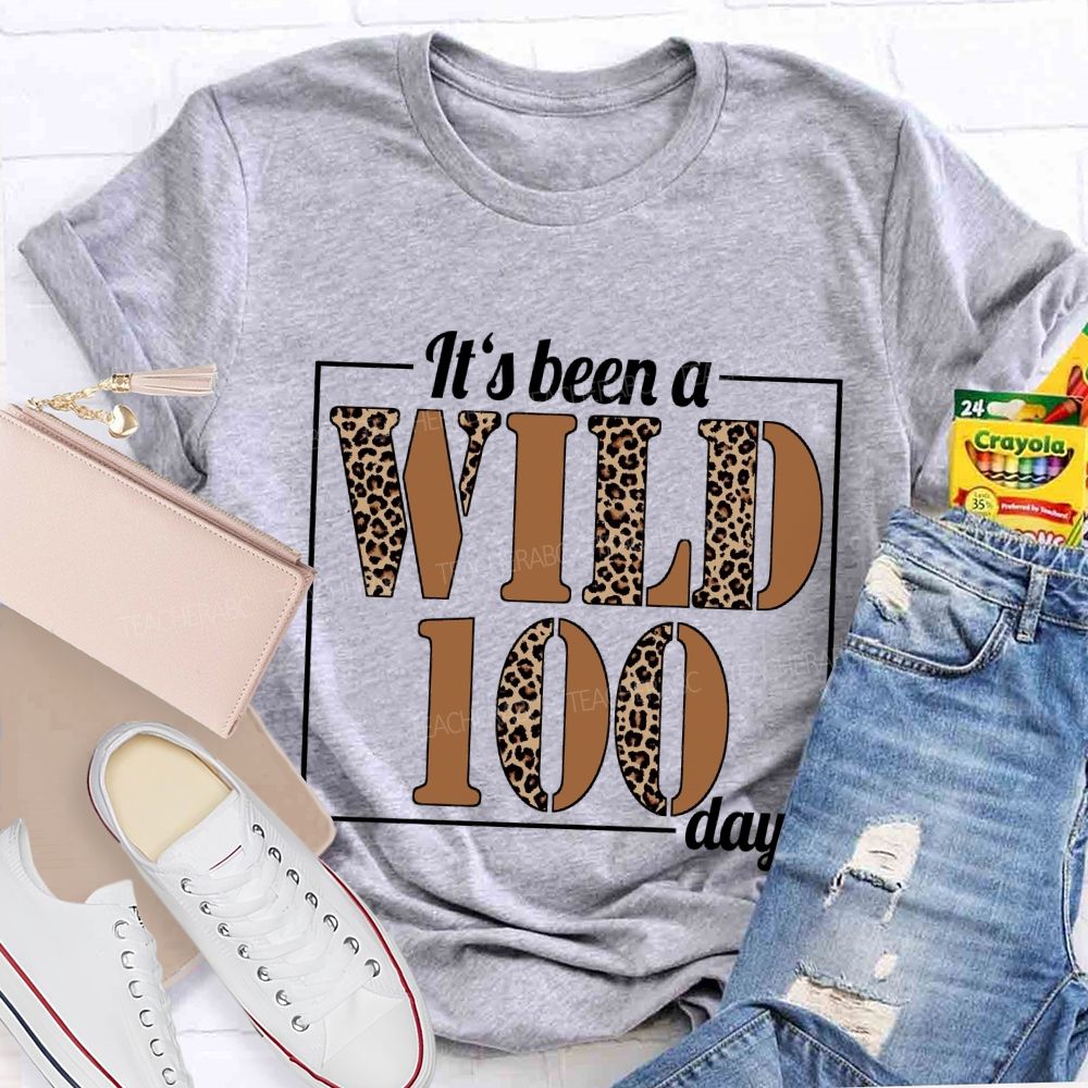 It's Been A Wild 100 Days Leopard T-shirt