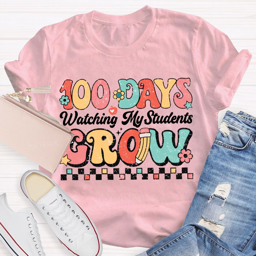 100 Days Grow Watching My Student T-shirt