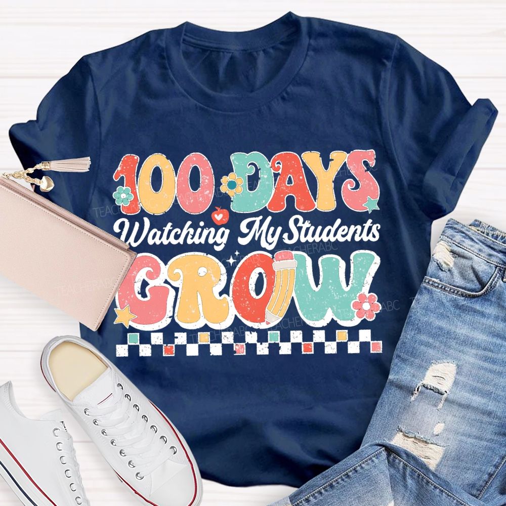 100 Days Grow Watching My Student T-shirt