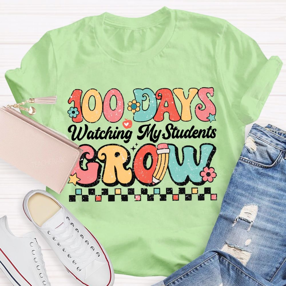 100 Days Grow Watching My Student T-shirt