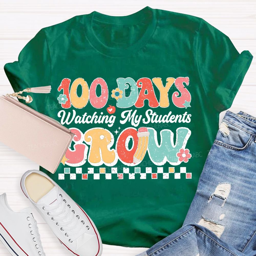 100 Days Grow Watching My Student T-shirt